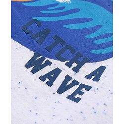 Pine Kids Half Sleeves Biowashed Cotton T-Shirt And Knee Length Shorts Set With Side Pockets Catch A Wave HD Print - White Blue