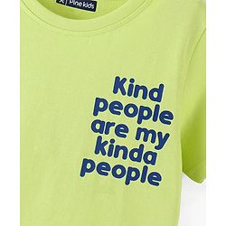 Pine Kids Half Sleeves Bio washed Text Print T-Shirt - Green