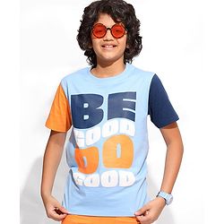 Pine Kids 100% Cotton Half Sleeves Biowashed T-Shirt Be Good Print - Blue