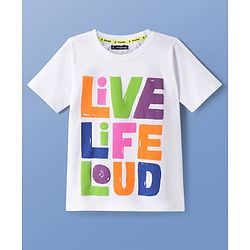 Pine Kids Cotton Knit Half Sleeves T-Shirt with Live Life Loud Text Print - White