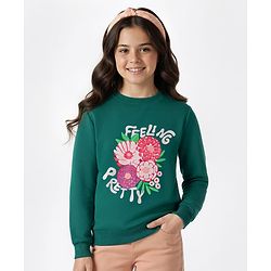 Pine Kids Cotton Knit Full Sleeves Sweatshirt With Feeling Pretty Text & Floral Print - Dark Green